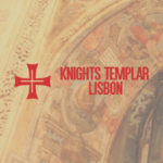Knights Templar Lisbon